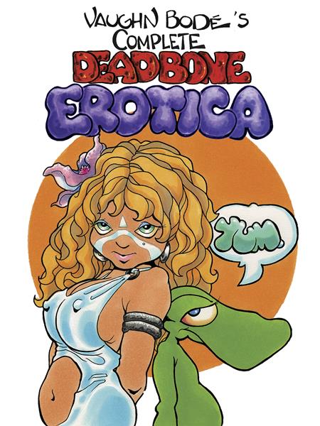 COMPLETE DEADBONE EROTICA OMNIBUS (Hardcover)