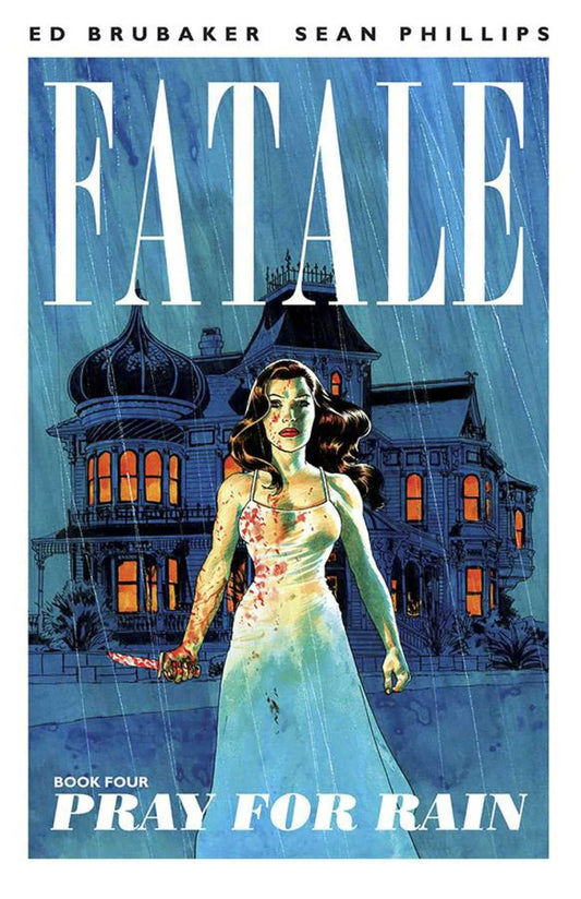 Fatale: Pray For Rain Vol. 4 TPB