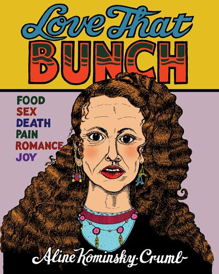 LOVE THAT BUNCH - Aline Kominsky-Crumb (Hardcover)
